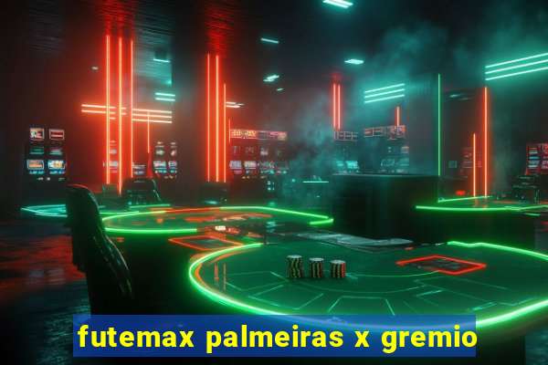 futemax palmeiras x gremio